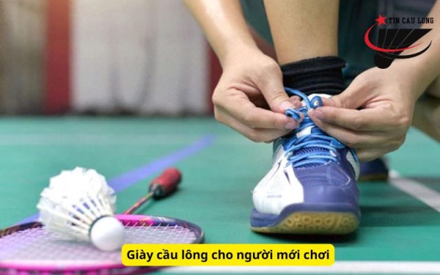 Giày cầu lông cho người mới chơi