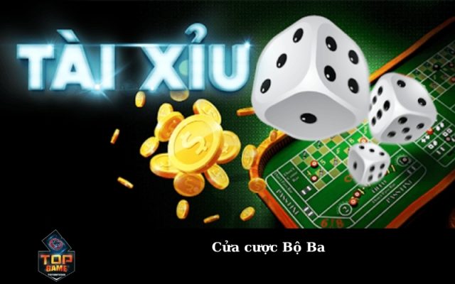 Cửa cược Bộ Ba