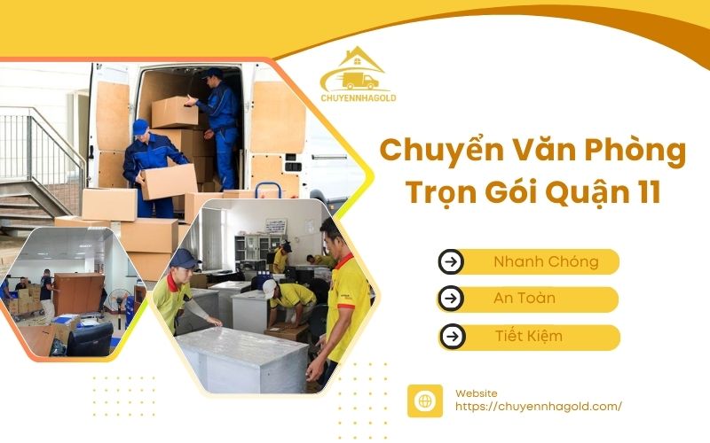 chuyển văn phòng trọn gói quận 11